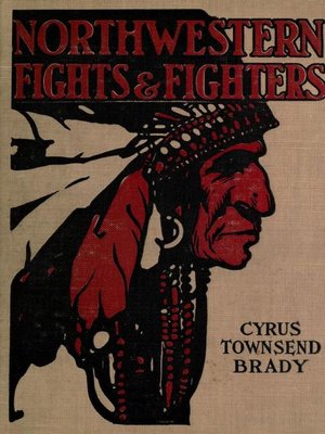 cover image of Northwestern Indian Fights and Fighters